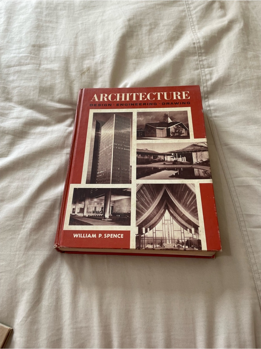 Architecture: Design, Engineering, Drawing by William P. Spence
